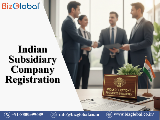 Indian Subsidiary Company Registration